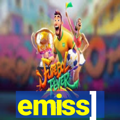 emiss]